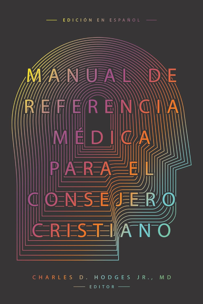 Manual de referencia médica para el consejero cristiano